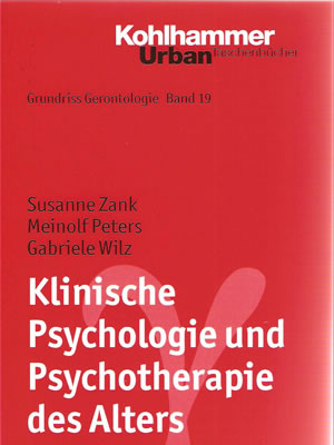 Klinische Psychologie und Psychotherapie des Alters